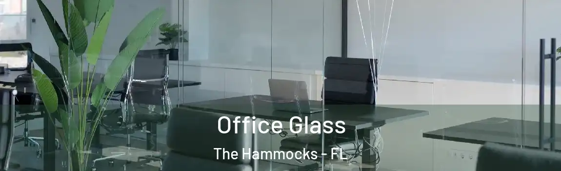  Office Glass The Hammocks - FL